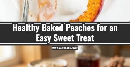 Easy Baked Peaches You Will Make All Summer