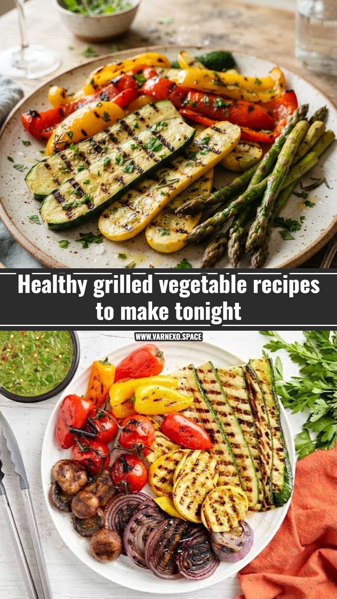 Easy grilled vegetable recipes you will love