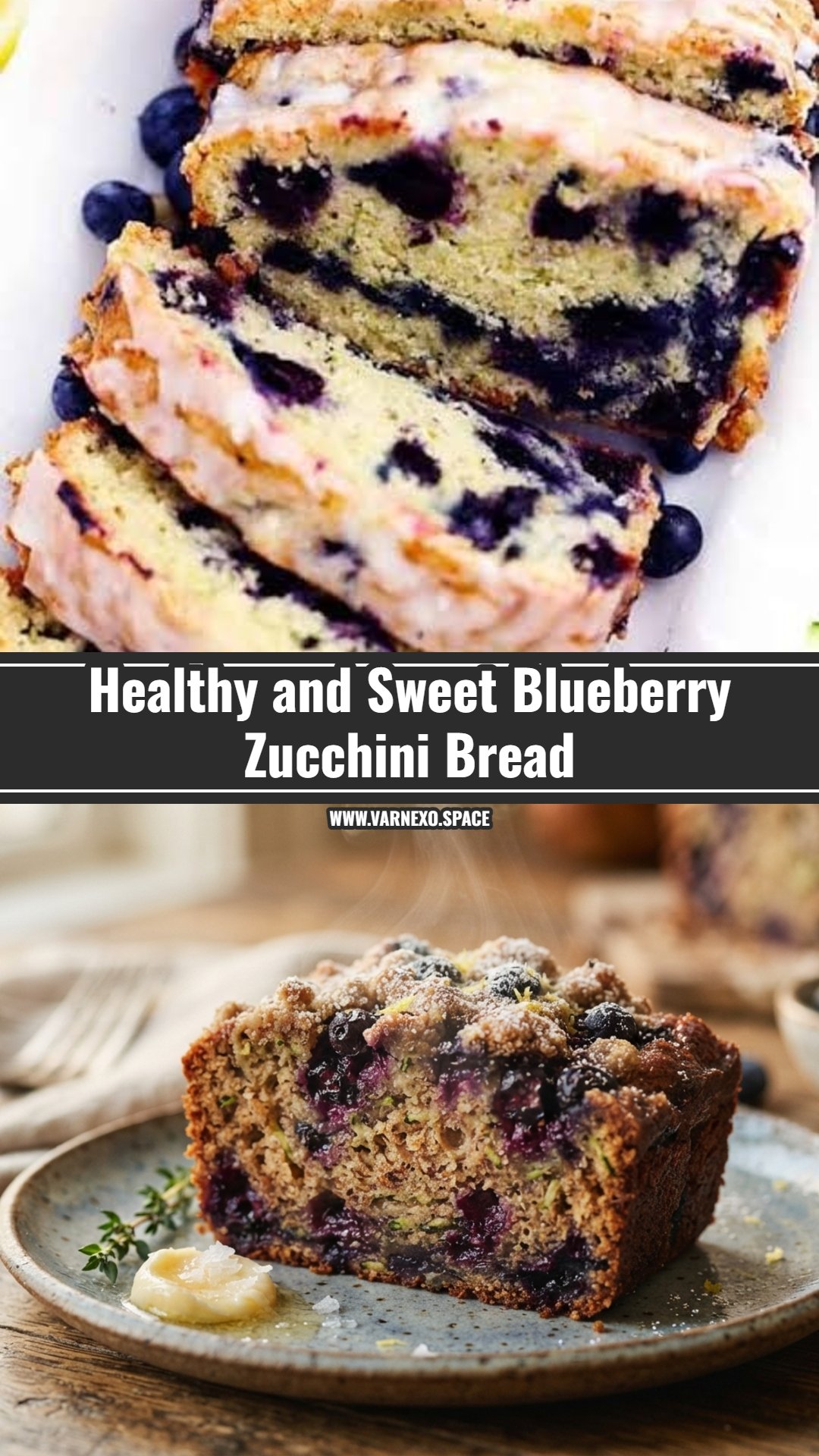 The Best Blueberry Zucchini Bread You Will Ever Make