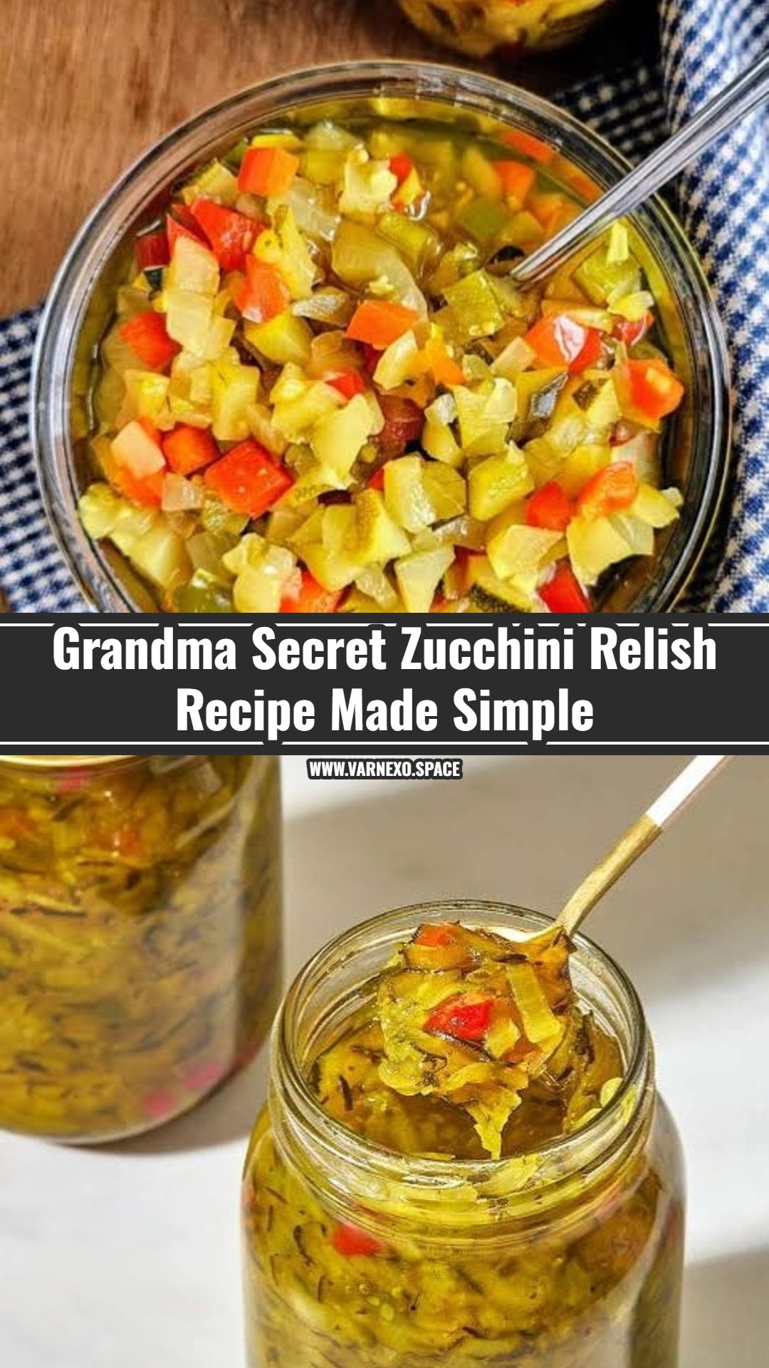 The Best Zucchini Relish Recipe You Have To Try