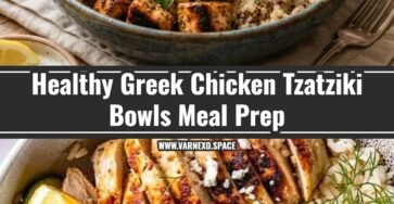 20 Minute Greek Chicken Tzatziki Bowls Meal Prep